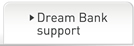 Dream Bank support
